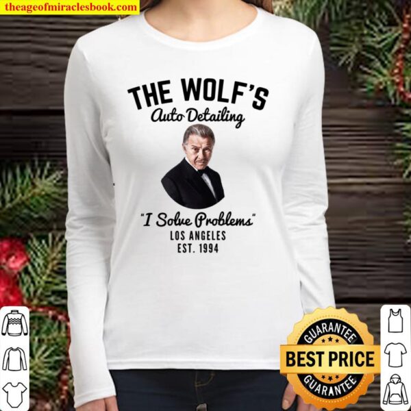 The Wolf’s Auto Detailing I Solve Problems Los Angeles Est 1994 Women Long Sleeved