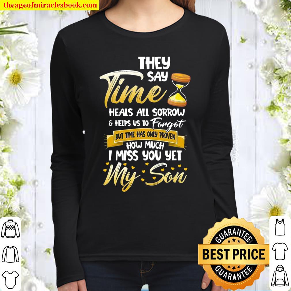 They Say Time Heals All Sorrow _ Helps Us To Forget But Time Has Only Women Long Sleeved