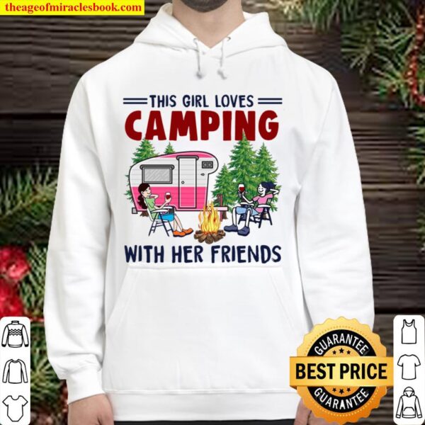 This Girl Loves Camping With Her Friends Hoodie
