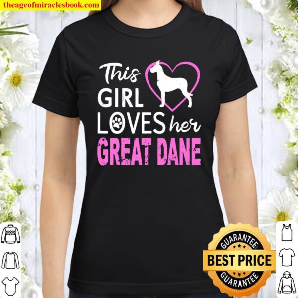 This Girl Loves Her Great Dane Dog Distressed Classic Women T-Shirt