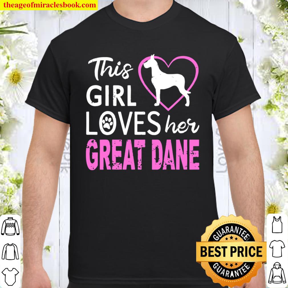 This Girl Loves Her Great Dane Dog Distressed Shirt, hoodie, tank top, sweater