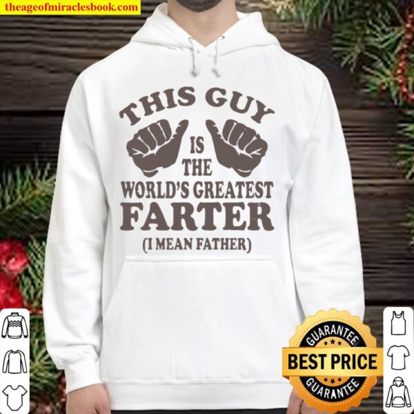 This Guy Is The World’s Greatest Father Hoodie