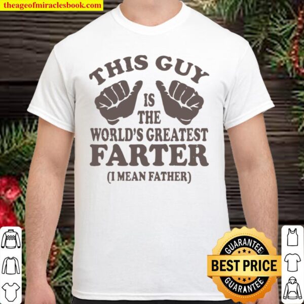This Guy Is The World’s Greatest Father Shirt