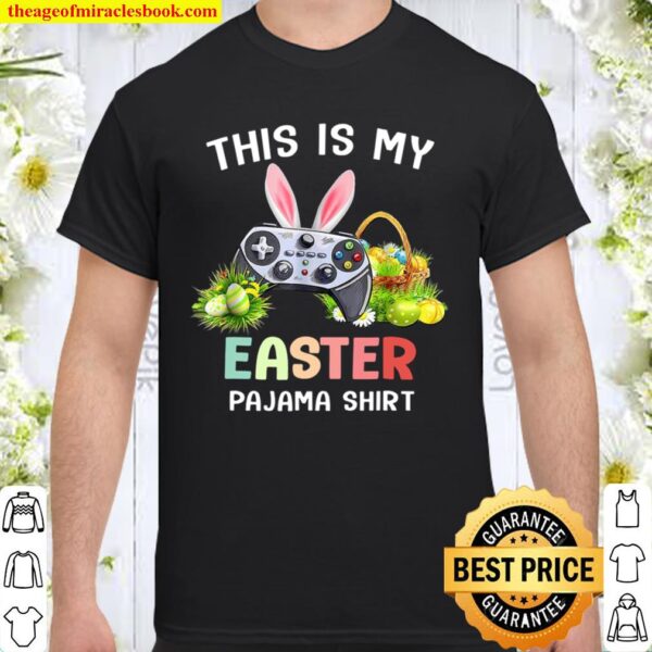 This Is My Easter Pajama Shirt Game Control Basket Gaming Shirt