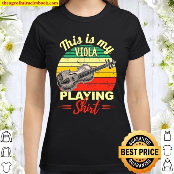 This Is My Viola Playing Classic Women T-Shirt