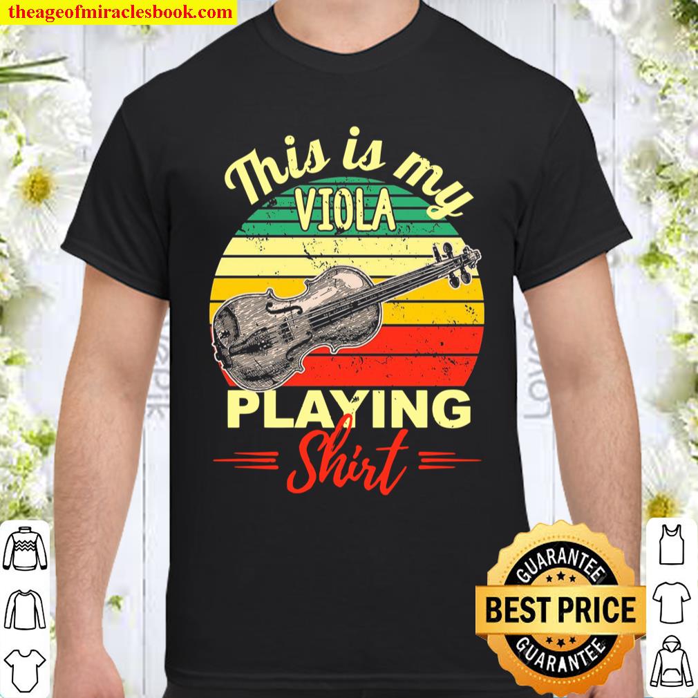 This Is My Viola Playing Shirt, hoodie, tank top, sweater