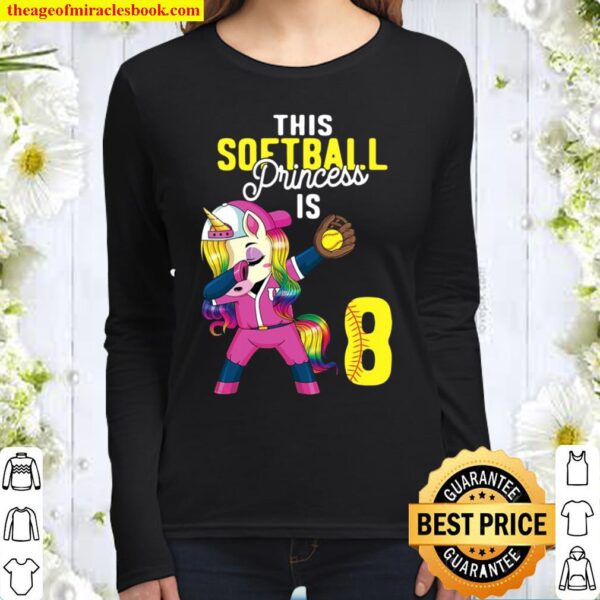 This Softball Princess Is 8Th Birthday Unicorn Dabbing Gift Women Long Sleeved