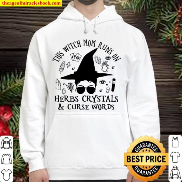 This Witch Mom Runs On Herbs Crystals Curse Words Hoodie