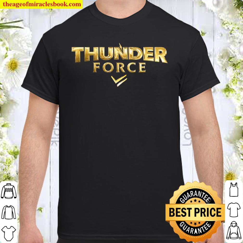 Thunder Force limited Shirt, Hoodie, Long Sleeved, SweatShirt