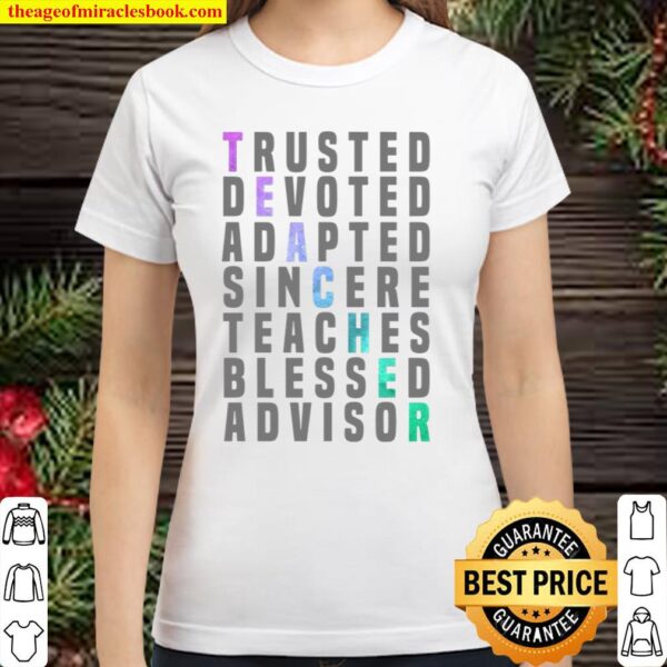 Trusted Devoted Adapted Sincere Teaches Blessed Advisor Classic Women T-Shirt