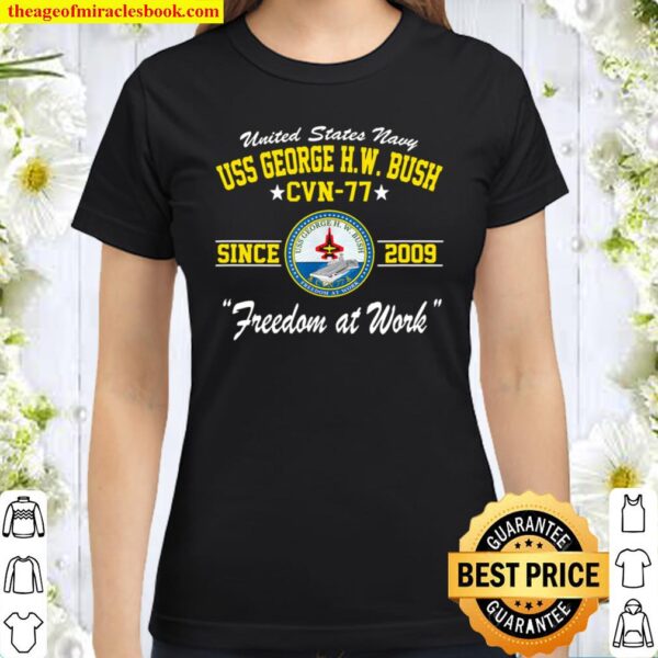 USS George H.W. Bush CVN77 Classic Women T-Shirt