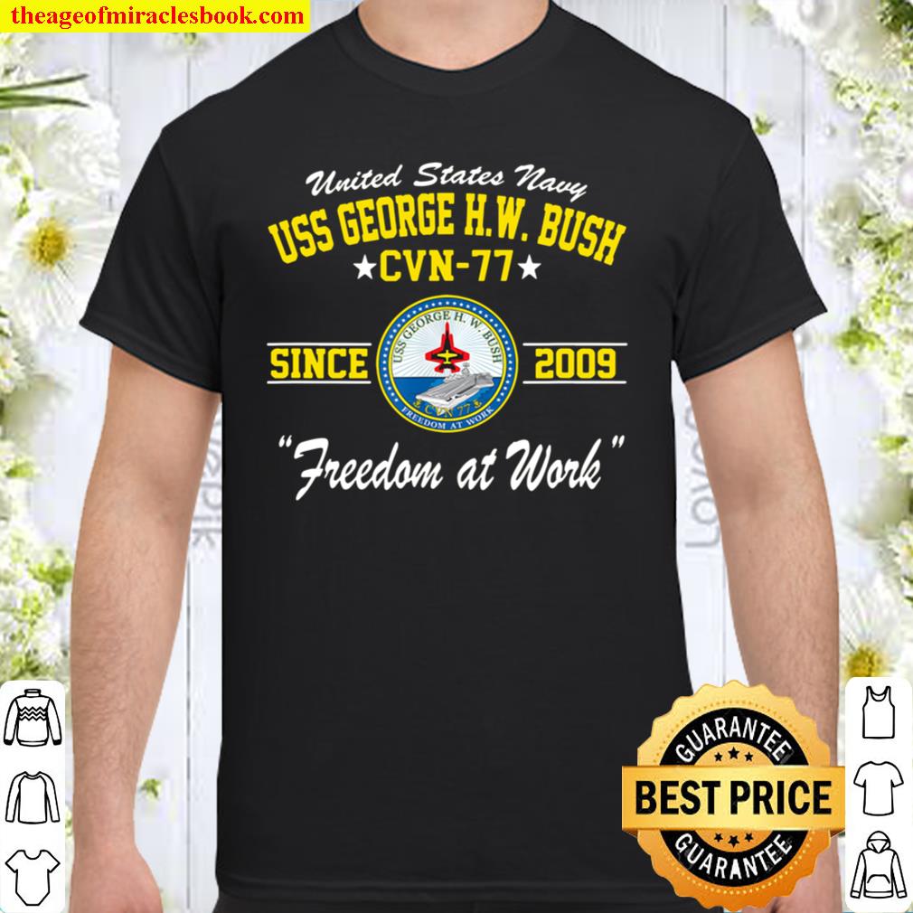 USS George H.W. Bush CVN77 2021 Shirt, Hoodie, Long Sleeved, SweatShirt