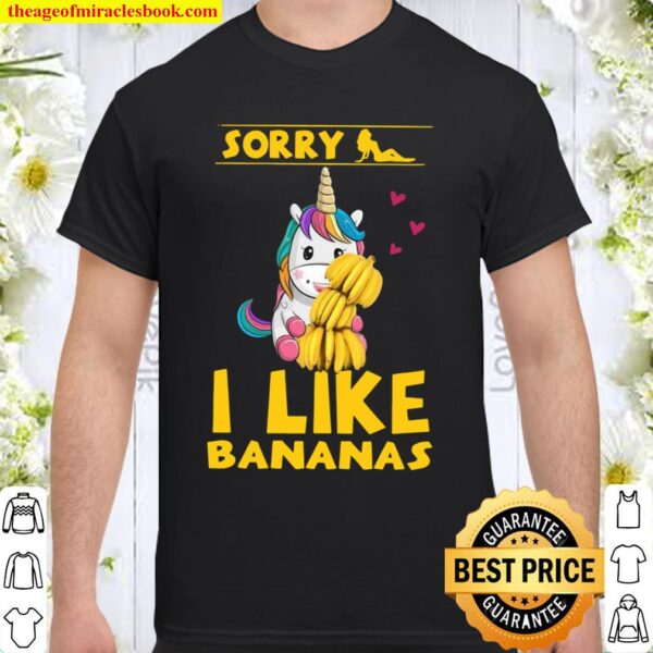 Unicron Sorry I Like Bananas Shirt