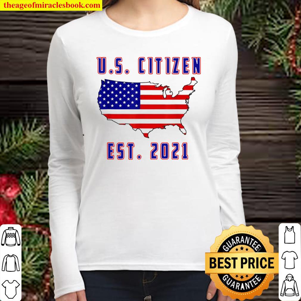 United States Citizen Est 2021 US Citizenship America Women Long Sleeved