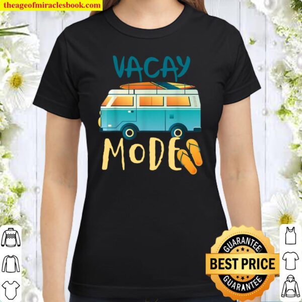 Vacay Mode Retro Van Surfboard Getaway Classic Women T-Shirt