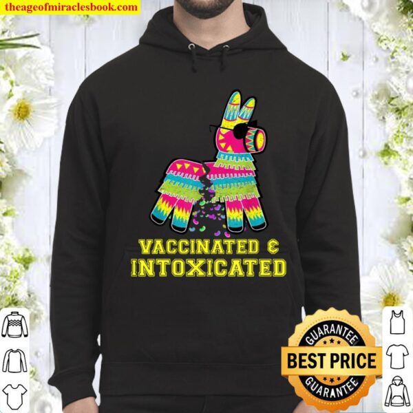 Vaccinated _ Intoxicated Hoodie