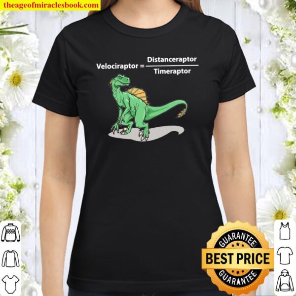 Velociraptor Distanceraptor Timeraptor Classic Women T-Shirt
