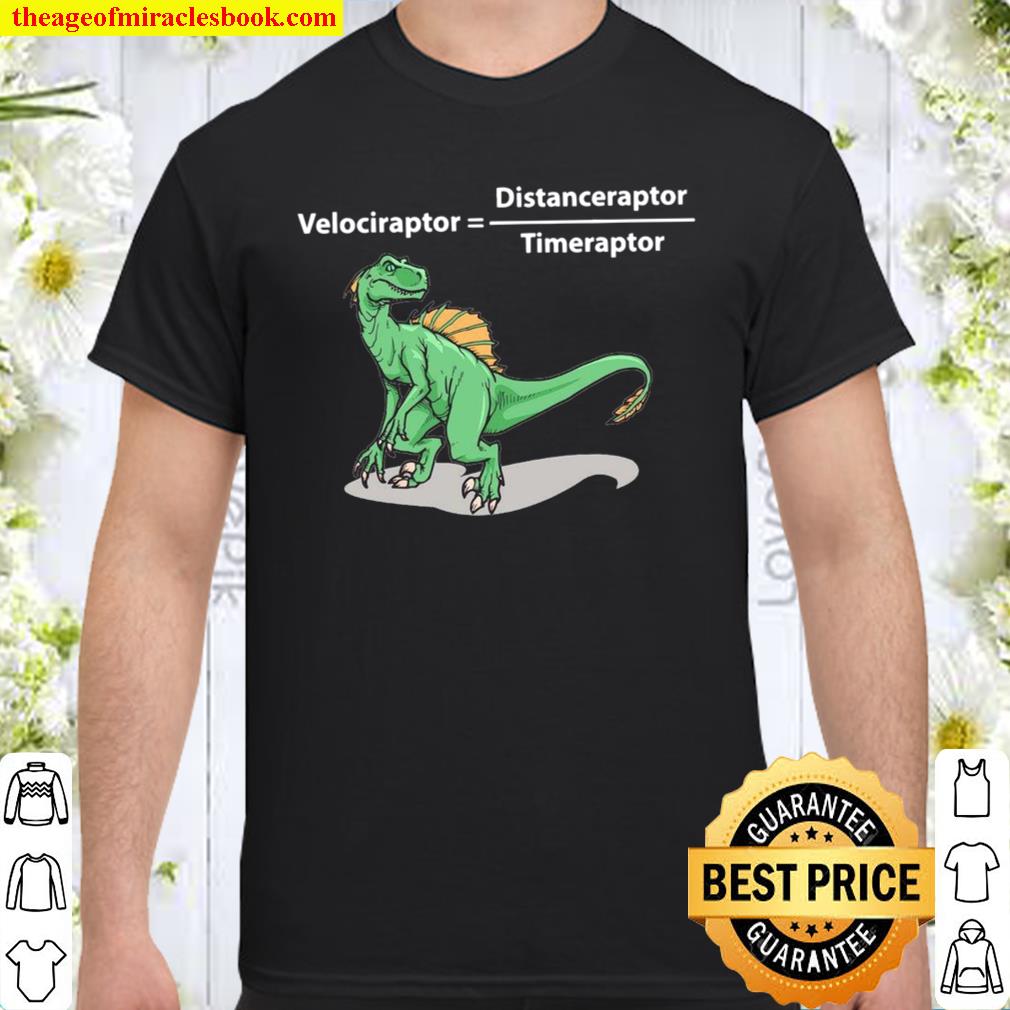 Velociraptor Distanceraptor Timeraptor new Shirt, Hoodie, Long Sleeved, SweatShirt
