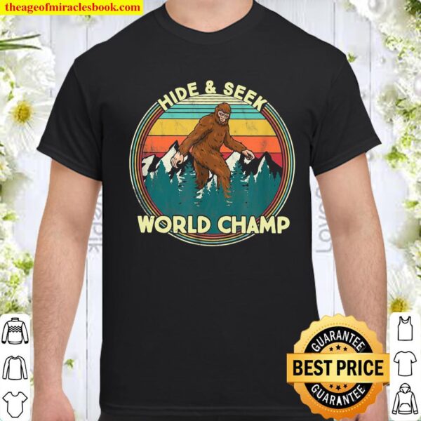 Verstecke und suche Weltmeister Bigfoot Sasquatch Shirt