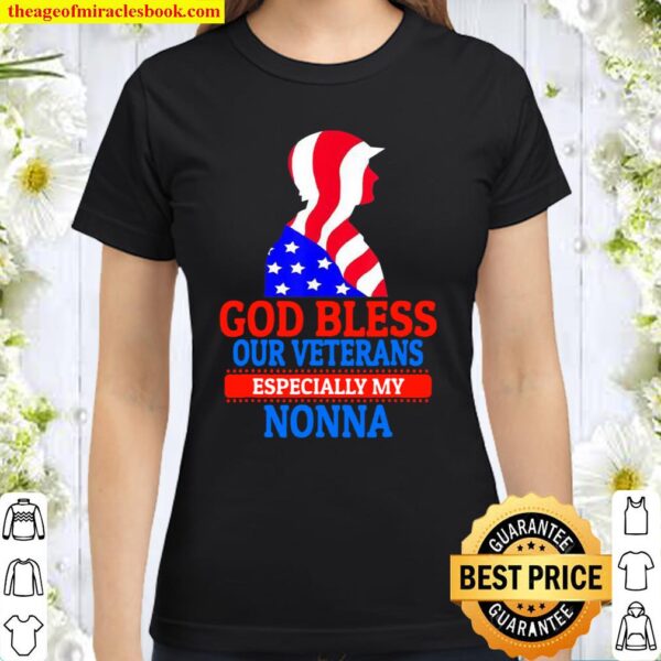 Veteran Nonna For Proud Granddaughter or Grandson Classic Women T-Shirt