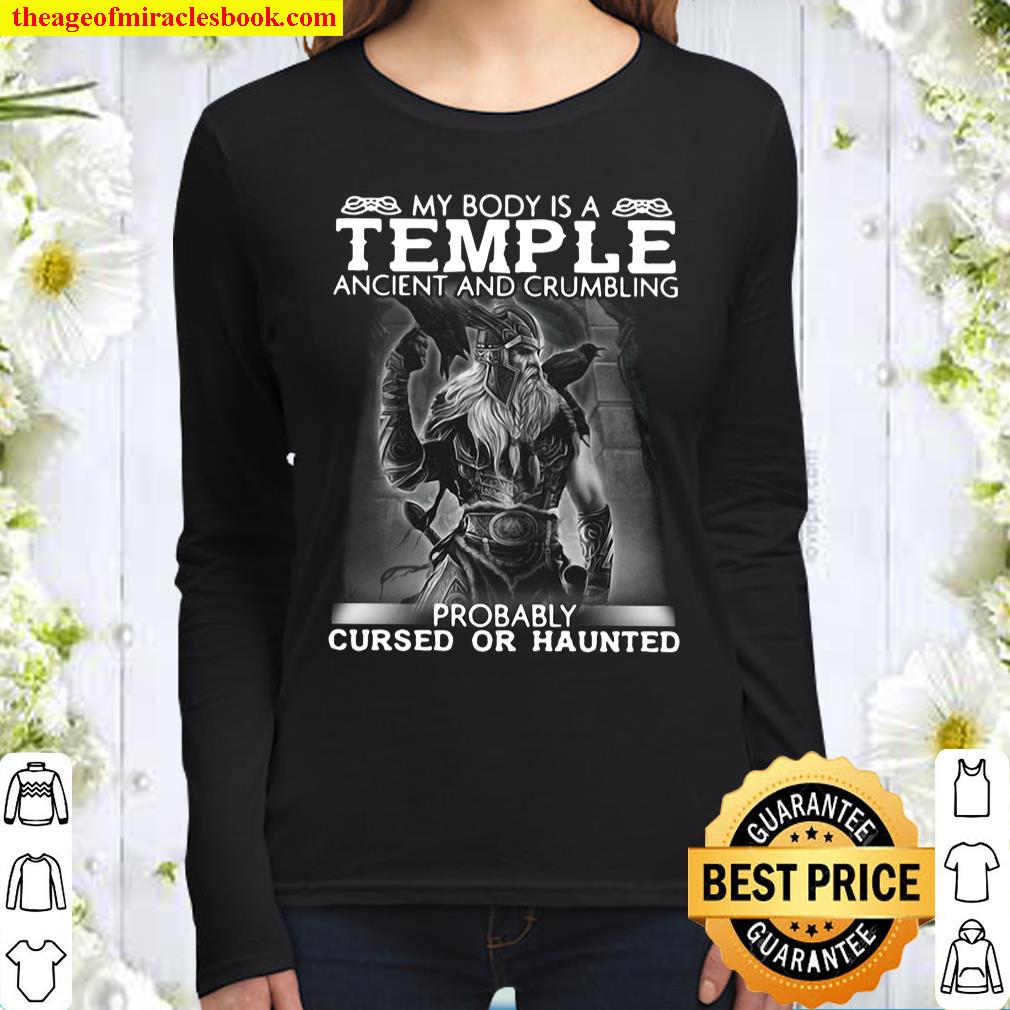Viking My Body Is A Temple Ancient And Crumbling Probably Cursed Or Ha Women Long Sleeved