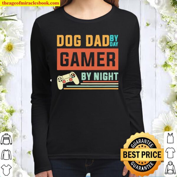 Vintage Dog Dad By Day Gamer By Night Women Long Sleeved
