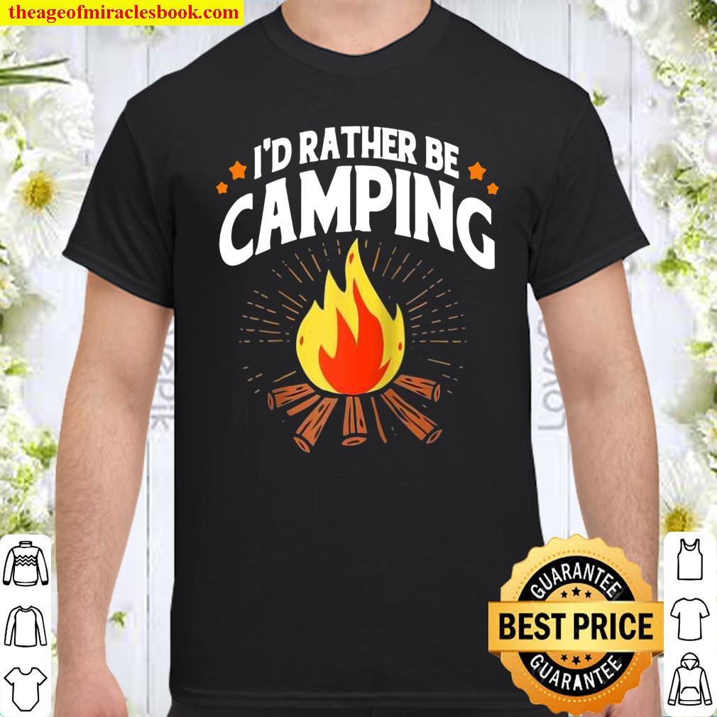 Vintage I’d Rather Be Camping shirt, hoodie, tank top, sweater