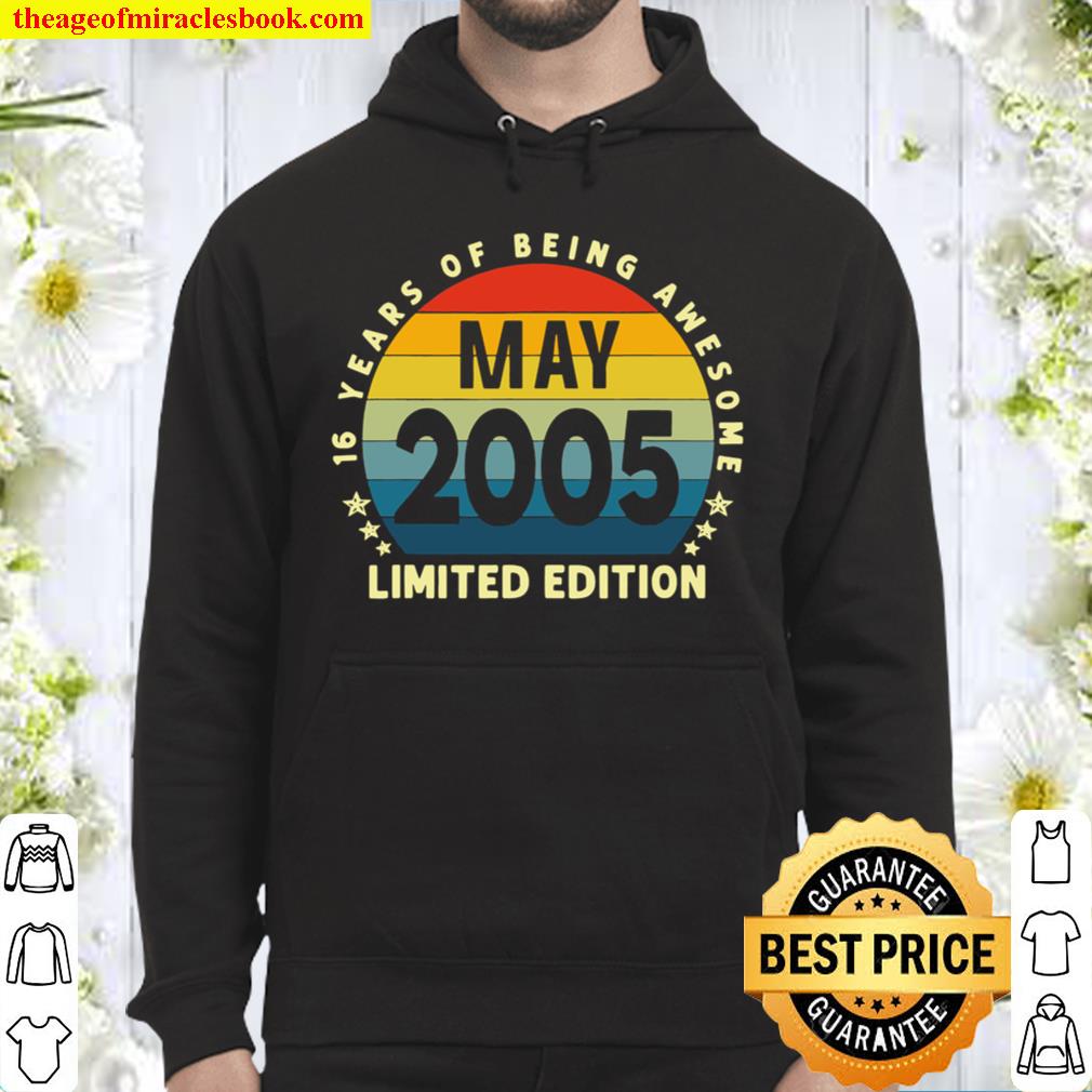 Vintage May 2005 Retro 16 Years Old 16Th Birthday Gift Hoodie