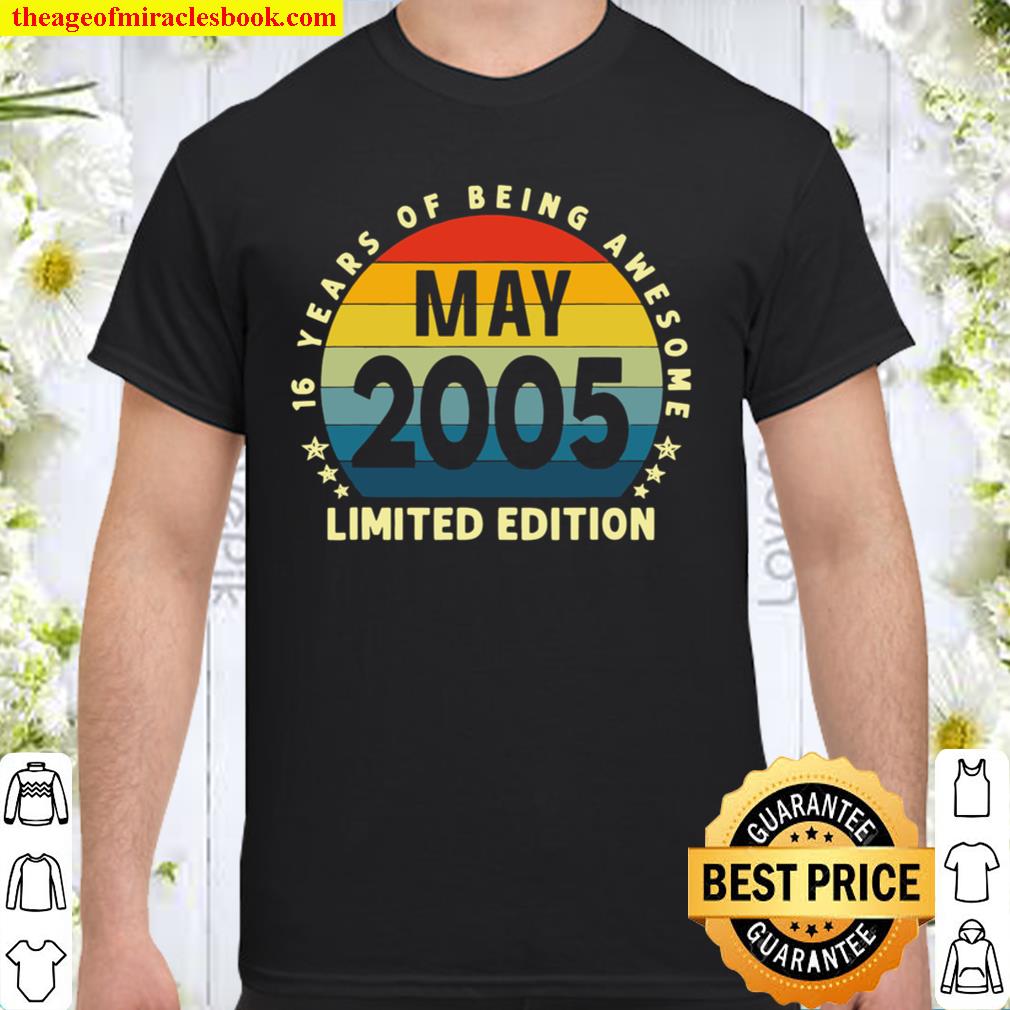 Vintage May 2005 Retro 16 Years Old 16Th Birthday Gift Shirt