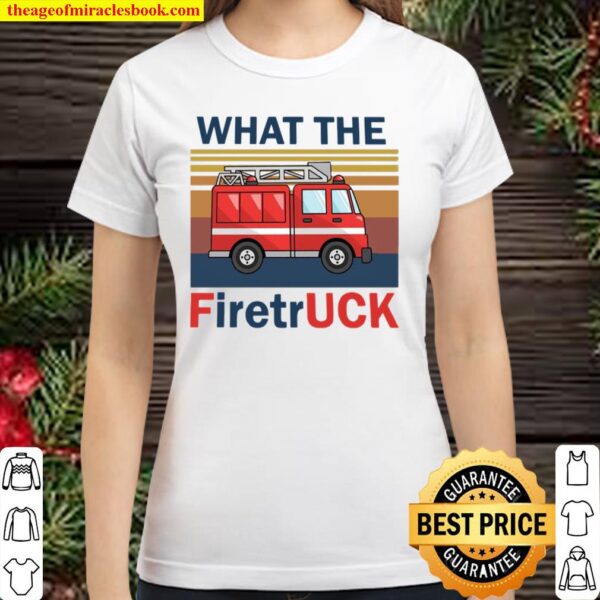 Vintage Retro What The Fire Truck Classic Women T-Shirt
