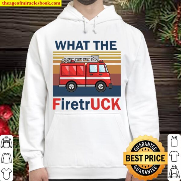 Vintage Retro What The Fire Truck Hoodie