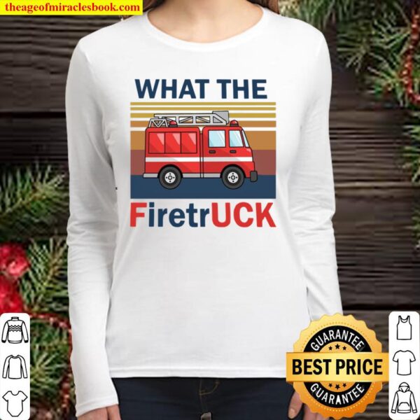 Vintage Retro What The Fire Truck Women Long Sleeved