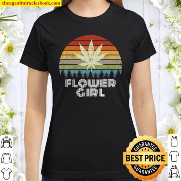 Vintage Weed Stoner Girl Mom Retro Pothead Flower Girl Classic Women T-Shirt