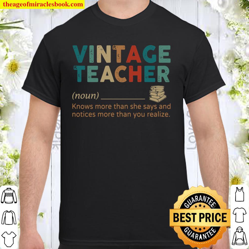 Vintage teacher noun knows more than she says and new Shirt, Hoodie, Long Sleeved, SweatShirt