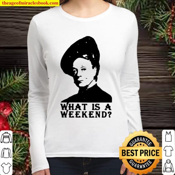 Violet Crawley What Is A Weekend Amazing Women Long Sleeved