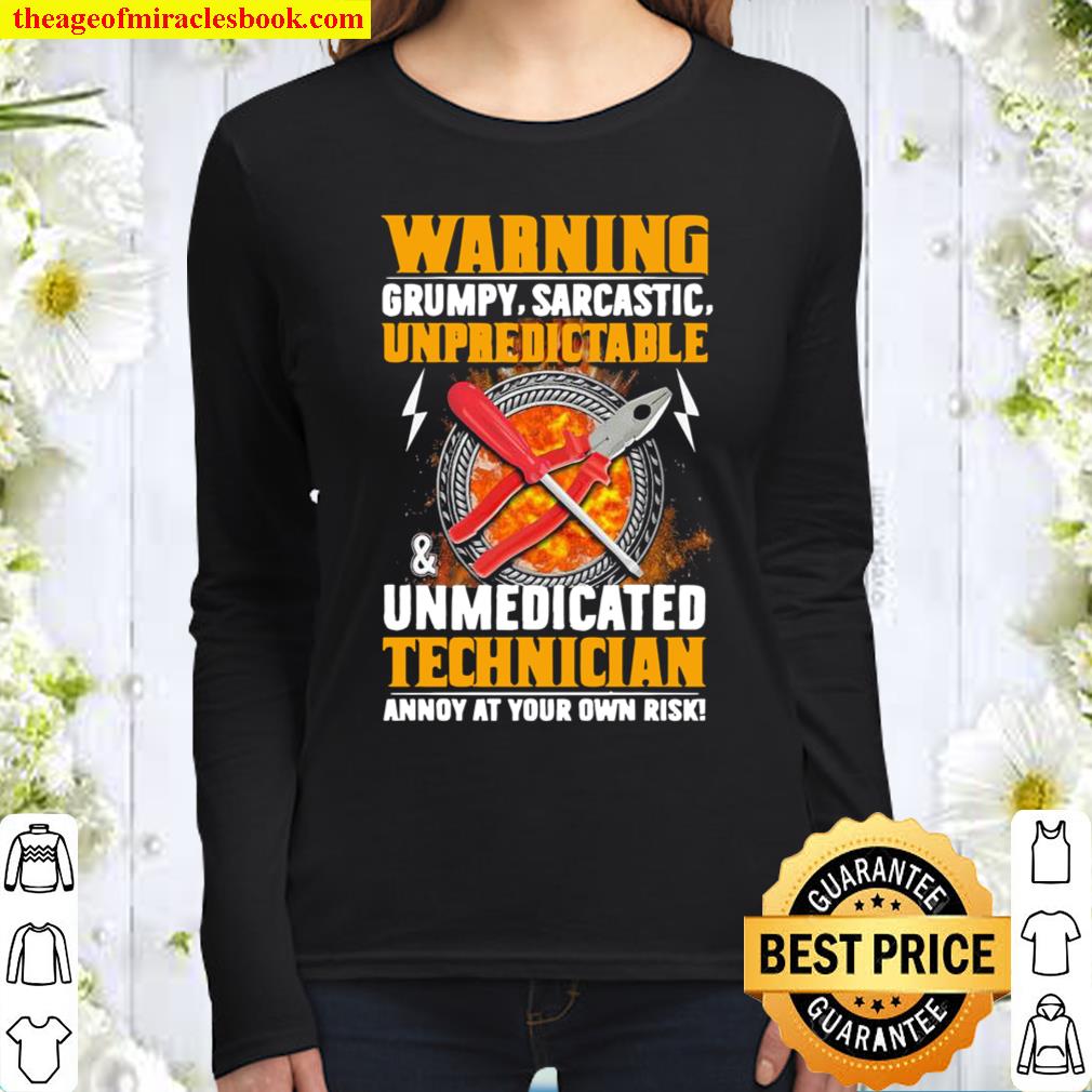 Warning Grumpy Sarcastic Unpredictable And Unmedicated Technician Anno Women Long Sleeved