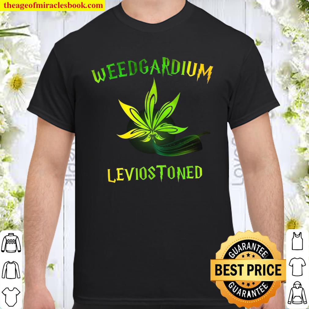 Weedgardium Leviostoned limited Shirt, Hoodie, Long Sleeved, SweatShirt