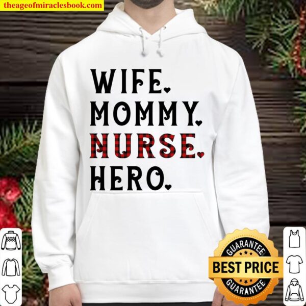 Wife Mommy Nurse Hero Hoodie
