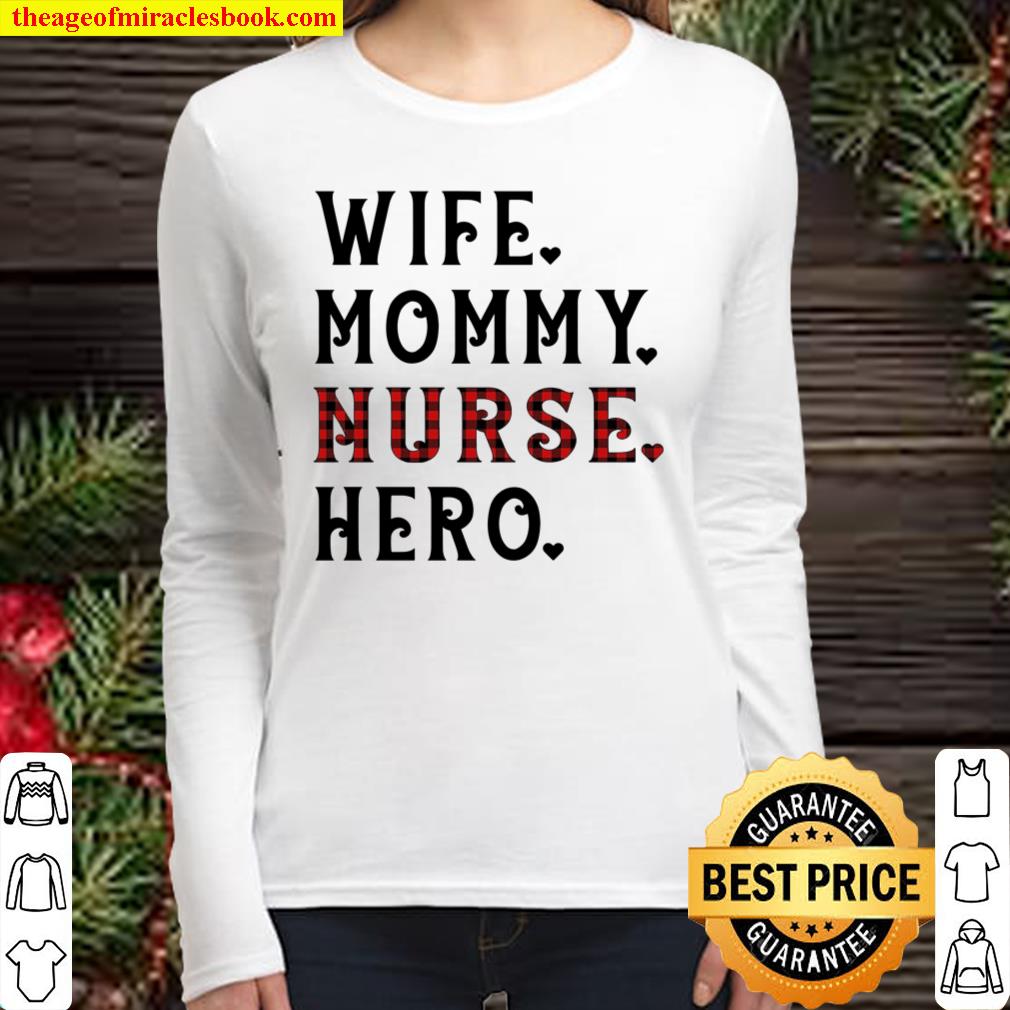Wife Mommy Nurse Hero Women Long Sleeved