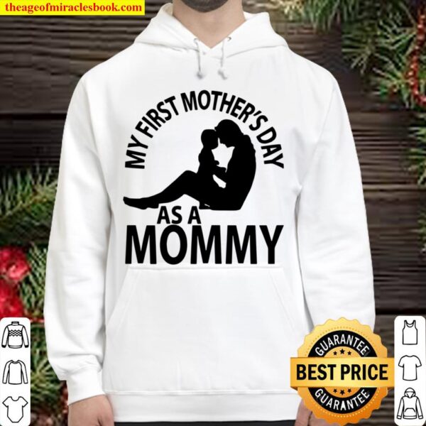 Womens Baby girl boy My First Mothers Day As a Mommy Hoodie