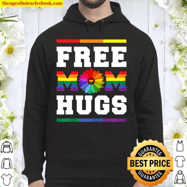 Womens Free Mom Hugs Gay Pride LGBT Floral design Trans Mom Hoodie