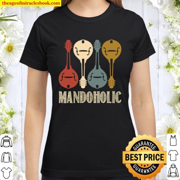 Womens Mandoholic, mandolin, musician Classic Women T-Shirt