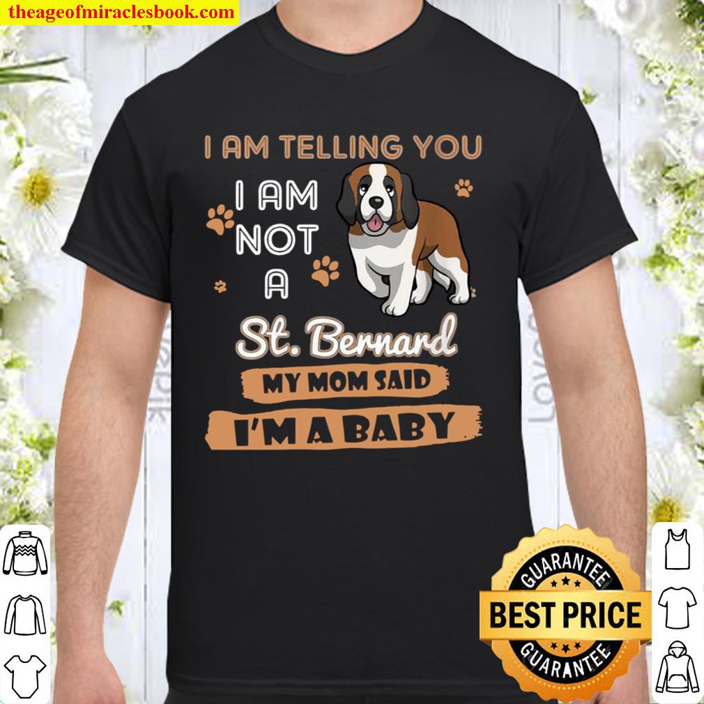 Womens St. Bernard I’m Telling My Mom Dog Mother’s Day Shirt