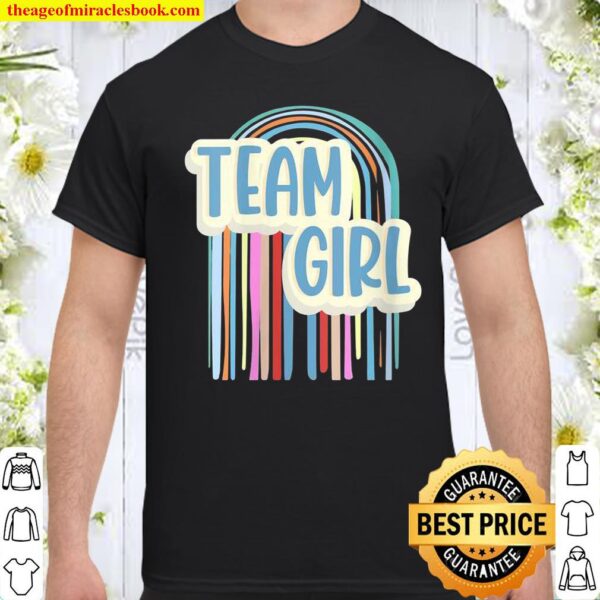 Womens TEAM GIRL Cute Rainbow Gender Reveal Party Shirt
