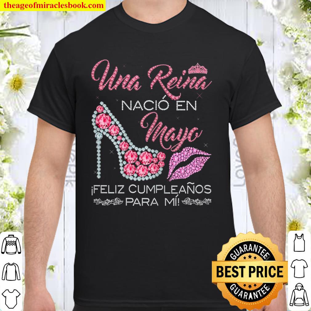 Womens Una reina naci¢ en Mayo­Feliz cumplea¤os para m¡ limited Shirt, Hoodie, Long Sleeved, SweatShirt