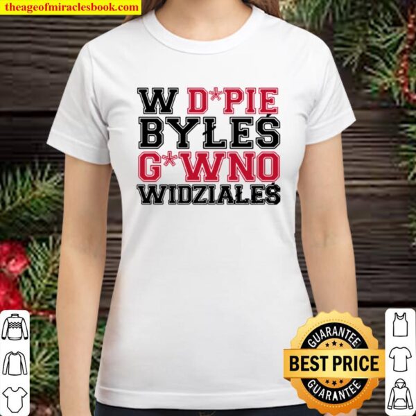 Wordpie Byles Gowno Widziale Classic Women T-Shirt