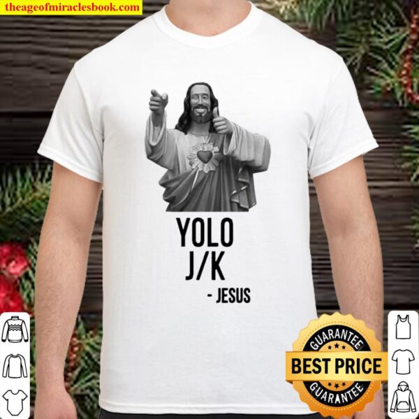 YOLO JK Jesus Shirt