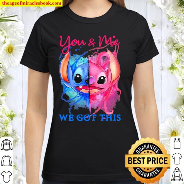 You And Me We Got This Stitch Blue Pink Classic Women T-Shirt