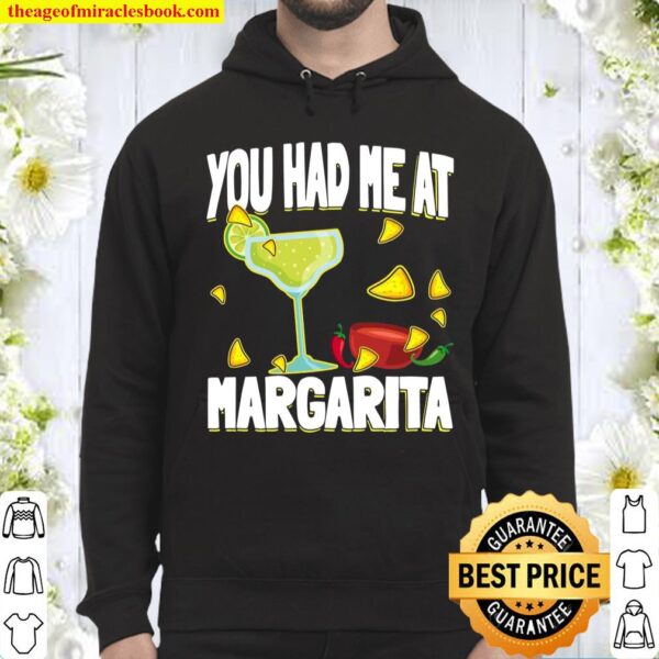 You Had Me At Margarita Cinco de Mayo Margarita Hoodie