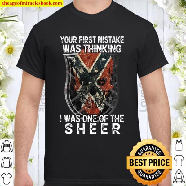 Your First Mistake I Was One Of The Sheep Shirt